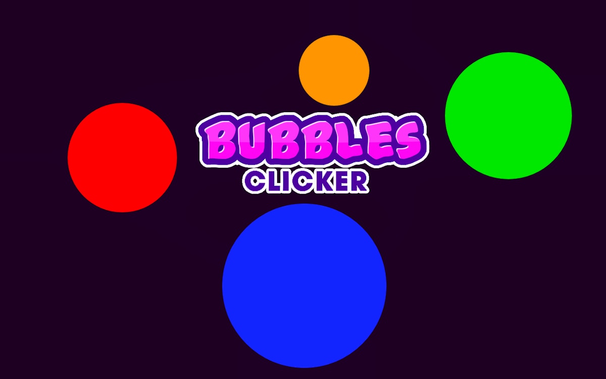 Bubbles Clicker